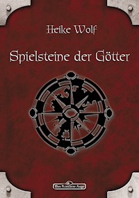 DSA 81: Spielsteine der Götter - Heike Wolf - E-Book