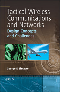 Tactical Wireless Communications and Networks - George F. Elmasry - E-Book