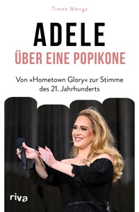 Adele – Über eine Popikone - Timon Menge - E-Book
