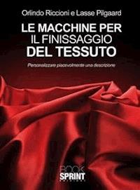 Le macchine per il fissaggio del tessuto - Orlindo Riccioni e Lasse Pilgaard - E-Book