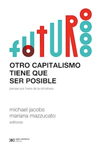 Otro capitalismo tiene que ser posible - Michael Jacobs - E-Book