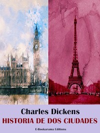Historia de dos ciudades - Charles Dickens. - E-Book