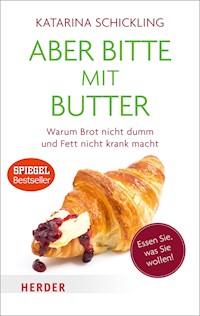 Aber bitte mit Butter - Katarina Schickling - E-Book