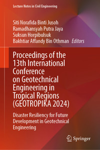 Proceedings of the 13th International Conference on Geotechnical Engineering in Tropical Regions (GEOTROPIKA 2024) -  - E-Book