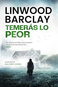 Temerás lo peor - Linwood Barclay - E-Book
