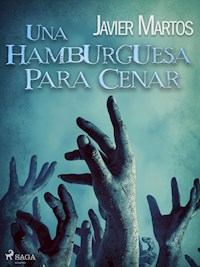 Una hamburguesa para cenar - Javier Martos - E-Book
