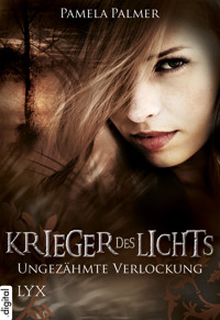 Krieger des Lichts - Ungezähmte Verlockung - Pamela Palmer - E-Book