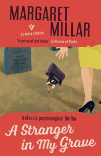 A Stranger in My Grave - Margaret Millar - E-Book