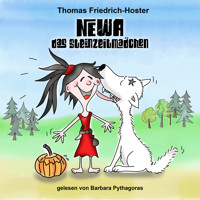 Newa das Steinzeitmädchen - Thomas Friedrich-Hoster - Hörbuch