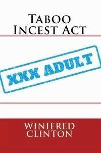 Taboo Incest Act - Winifred Clinton - E-Book