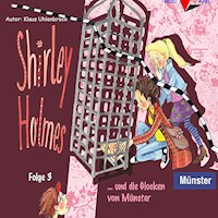 Shirley Holmes und die Glocken von Münster - Klaus Uhlenbrock - Hörbuch