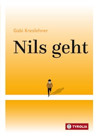 Nils geht - Gabi Kreslehner - E-Book