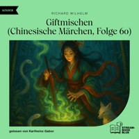 Giftmischen (Chinesische Märchen, Folge 60) - Richard Wilhelm - Hörbuch