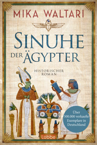 Sinuhe der Ägypter - Mika Waltari - E-Book