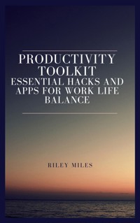 Productivity Toolkit - Riley Miles - E-Book