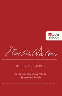 Unser Auschwitz - Martin Walser - E-Book