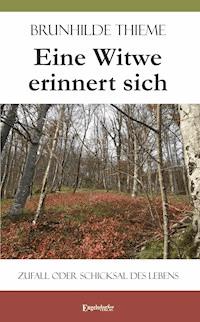 Eine Witwe erinnert sich - Brunhilde Thieme - E-Book