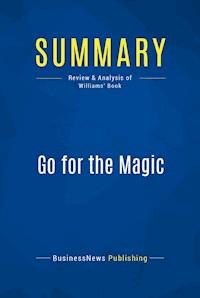 Summary: Go for the Magic - BusinessNews Publishing - E-Book