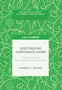 Legitimizing Corporate Harm - Jennifer L. Schally - E-Book