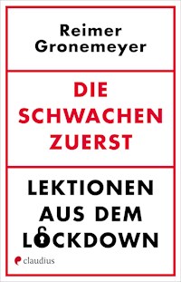 Die Schwachen zuerst - Reimer Gronemeyer - E-Book