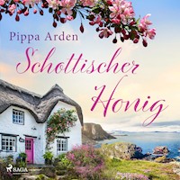 Schottischer Honig - Pippa Arden - Hörbuch