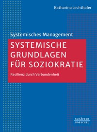 Systemische Grundlagen für Soziokratie -  - E-Book