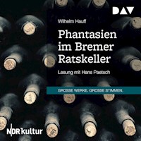 Phantasien im Bremer Ratskeller - Wilhelm  Hauff - Hörbuch