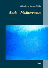 Alicia - Mediterranica - Gabrielle von Bernstorff-Nahat - E-Book