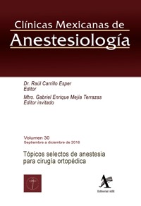 Tópicos selectos de anestesia para cirugía ortopédica - Raul Carrillo Esper - E-Book