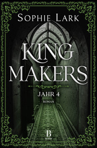 Kingmakers – Jahr 4 - Sophie Lark - E-Book