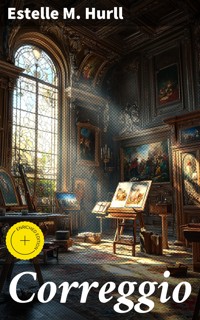 Correggio - Estelle M. Hurll - E-Book