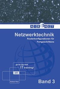 Netzwerktechnik, Band 3 - Rukhsar Khan - E-Book