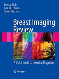 Breast Imaging Review - Biren Shah - E-Book