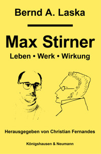 Max Stirner - Bernd A. Laska - E-Book