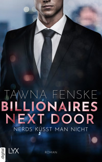 Billionaires Next Door - Nerds küsst man nicht - Tawna Fenske - E-Book