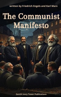 The Communist Manifesto - Engels Friedrich - E-Book