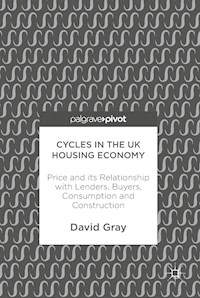 Cycles in the UK Housing Economy - Gray David - E-Book