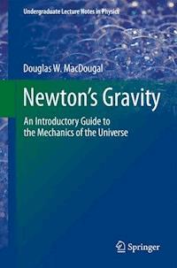 Newton's Gravity - Douglas W. MacDougal - E-Book