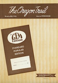 The Oregon Trail - Peter De Rose - E-Book