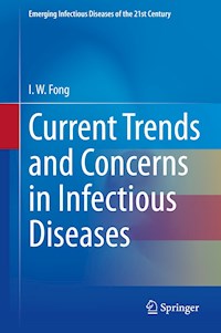 Current Trends and Concerns in Infectious Diseases - I.W. Fong - E-Book