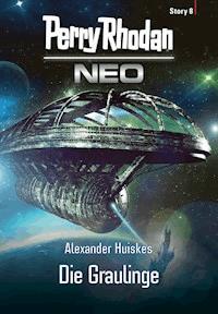 Perry Rhodan Neo Story 8: Die Graulinge - Alexander Huiskes - E-Book