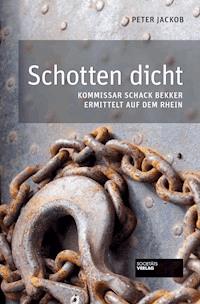 Schotten dicht - Jackob Peter - E-Book