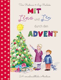 Mit Lina und Leo durch den Advent - Tara Riedman - E-Book