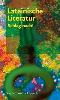 Lateinische Literatur – Schlag nach! - Annette Hirt - E-Book