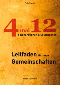 4 mal 12 - Robert Schmidtke - E-Book