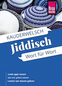 Reise Know-How Sprachführer Jiddisch - Wort für Wort -  Arnold Groh - E-Book