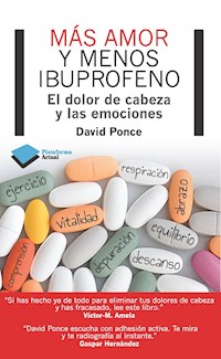 Más amor y menos ibuprofeno - David Ponce - E-Book