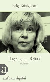 Ungelegener Befund - Helga Königsdorf - E-Book