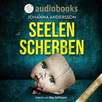 Seelenscherben - Ein August Lehmann-Krimi (Ungekürzt) - Johanna Andersson - Hörbuch