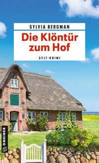 Die Klöntür zum Hof - Sylvia Bergman - E-Book